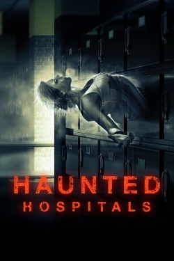 Haunted Hospitals free tv shows