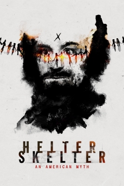 Helter Skelter: An American Myth free movies