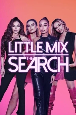 Little Mix: The Search free movies