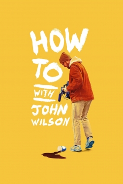 How To with John Wilson free movies