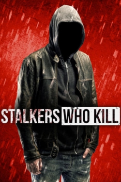 Stalkers Who Kill free tv shows
