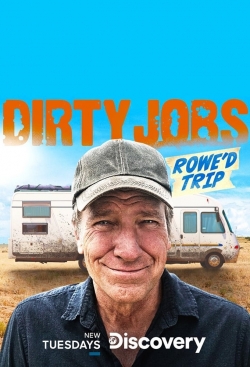 Dirty Jobs: Rowe'd Trip free movies