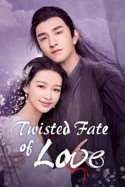 Twisted Fate of Love free movies