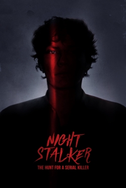 Night Stalker: The Hunt For a Serial Killer free movies