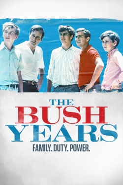 The Bush Years: Family, Duty, Power free Tv shows