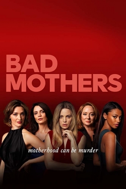 Bad Mothers free Tv shows