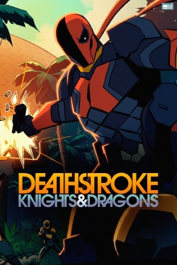 Deathstroke: Knights & Dragons free movies