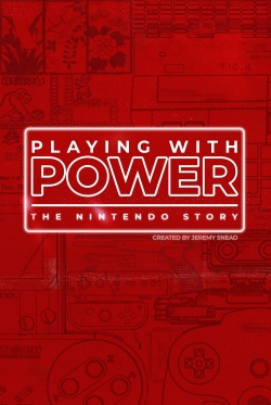 Playing with Power: The Nintendo Story free Tv shows