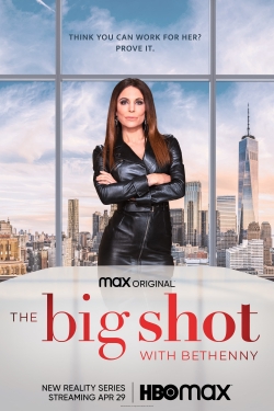 The Big Shot with Bethenny free movies