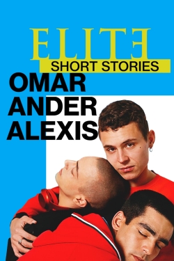 Elite Short Stories: Omar Ander Alexis free tv shows