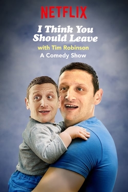 I Think You Should Leave with Tim Robinson free movies