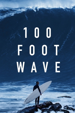 100 Foot Wave free movies