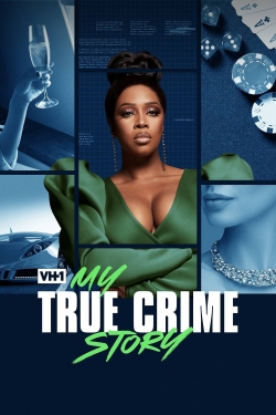 My True Crime Story free tv shows