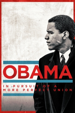 Obama: In Pursuit of a More Perfect Union free movies