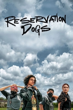 Reservation Dogs free tv shows