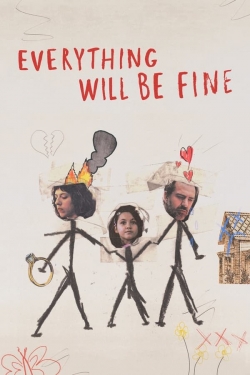 Everything Will Be Fine free Tv shows