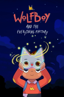 Wolfboy and The Everything Factory free Tv shows