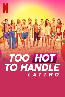 Too Hot to Handle: Latino free movies