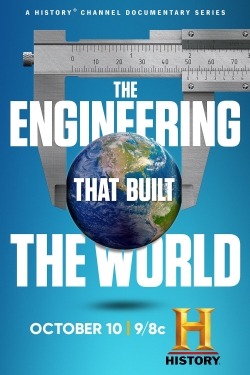 The Engineering That Built the World free movies
