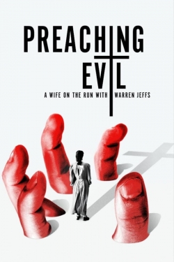 Preaching Evil: A Wife on the Run with Warren Jeffs free movies