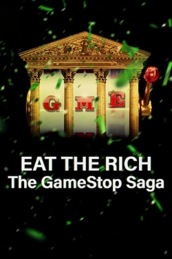 Eat the Rich: The GameStop Saga free tv shows