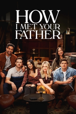How I Met Your Father free movies