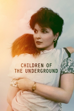 Children of the Underground free movies