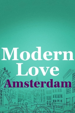 Modern Love Amsterdam free movies