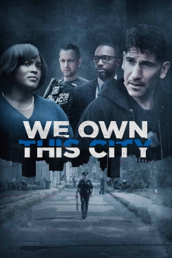 We Own This City free movies