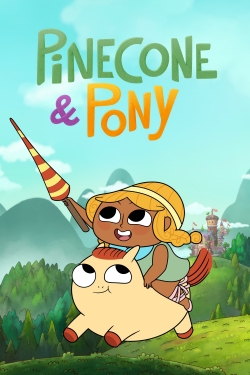 Pinecone & Pony free Tv shows