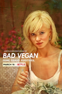 Bad Vegan: Fame. Fraud. Fugitives. free Tv shows