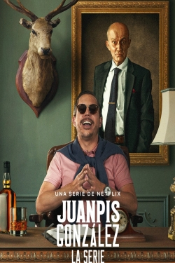 Juanpis González - The Series free movies