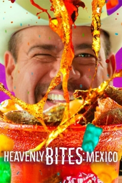 Heavenly Bites: Mexico free movies