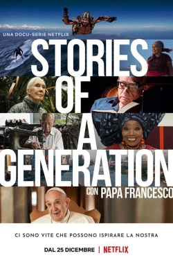 Stories of a Generation - with Pope Francis free movies
