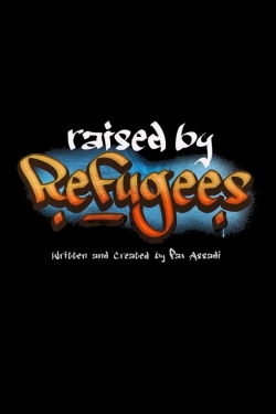 Raised by Refugees free Tv shows