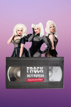 Frock Destroyers: Frockumentary free movies