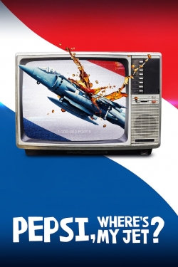 Pepsi, Where's My Jet? free movies