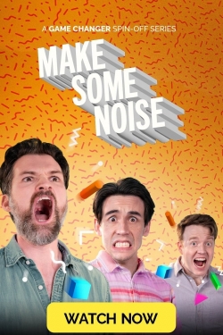 Make Some Noise free movies