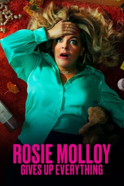 Rosie Molloy Gives Up Everything free Tv shows