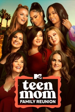 Teen Mom: Family Reunion free Tv shows