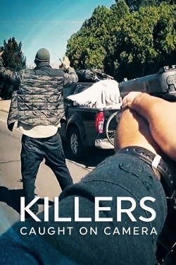 Killers: Caught on Camera