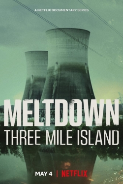 Meltdown: Three Mile Island free movies