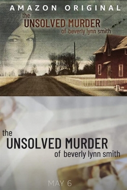 The Unsolved Murder of Beverly Lynn Smith free movies