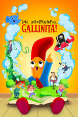 ¡No interrumpas, gallinita! free Tv shows