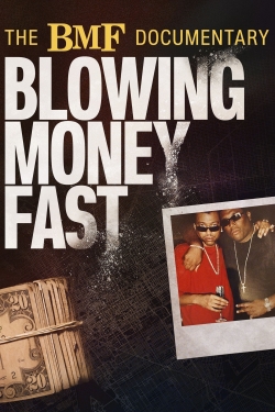 The BMF Documentary: Blowing Money Fast free movies