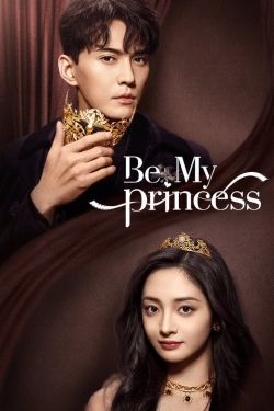 Be My Princess free movies