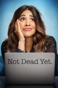 Not Dead Yet free Tv shows