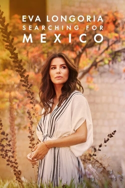 Eva Longoria: Searching for Mexico free Tv shows