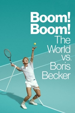 Boom! Boom! The World vs. Boris Becker free movies