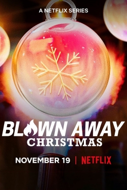 Blown Away: Christmas free movies